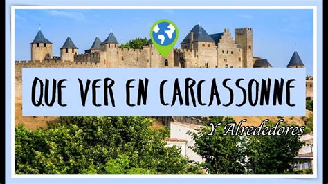 ¿QUÉ VER EN CARCASSONNE Y ALREDEDORES?   YouTube