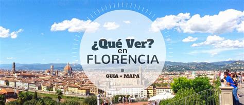 ¿Qué Ver en FLORENCIA? Guía + Mapa