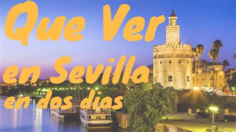 Que ver en Sevilla en dos dias   YouTube