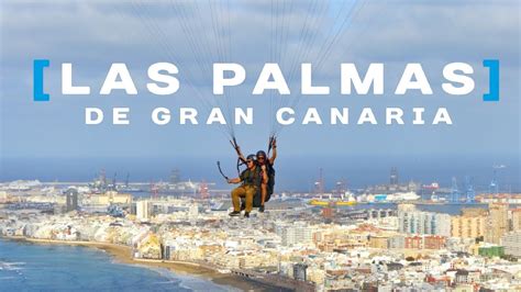 Qué ver y hacer en Las Palmas de Gran Canaria   YouTube