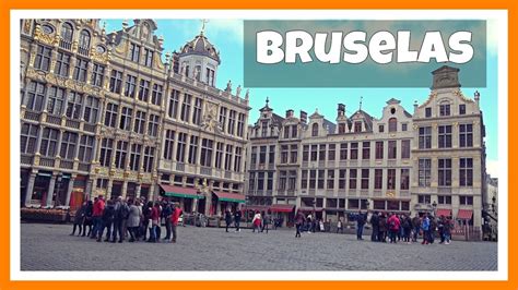 ¿Qué ver y visitar en BRUSELAS 1 día / Bruxelles: Grand ...