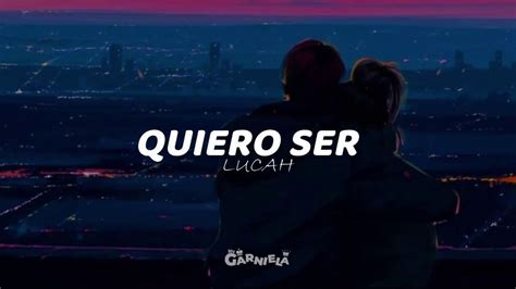 QUIERO SER ️ CANCIÓN PARA DEDICAR A TU NOVI@    YouTube | Canciones ...