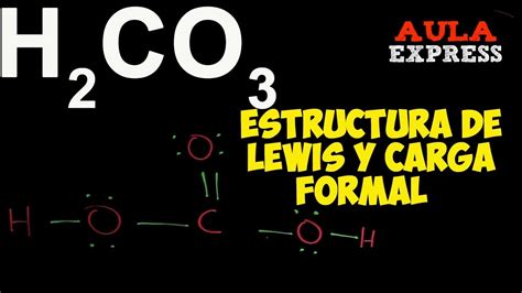 QUIMICA Estructura de Lewis Acido Carbónico H2CO3 ...