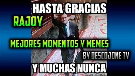 Rajoy Mejores Momentos Y Memes En El Congreso   YouTube