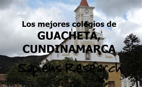 Ranking de los mejores colegios de Guachetá, Cundinamarca 2019 2020