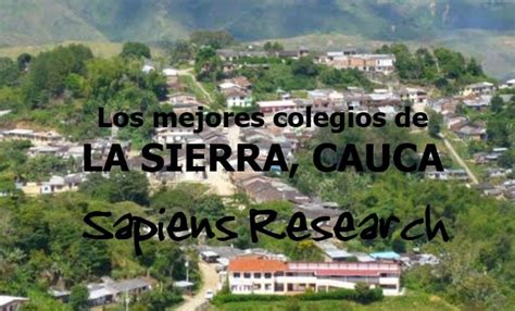 Ranking de los mejores colegios de La Sierra, Cauca 2019 2020