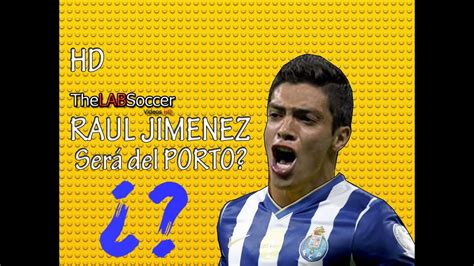 Raul Jimenez   ¿Será del Porto?   Goles 2014 HD   YouTube