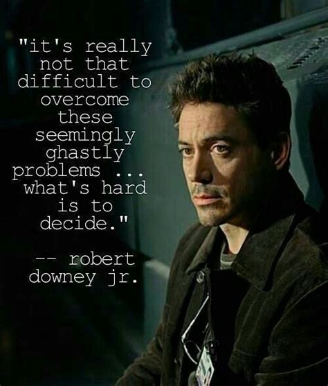 RDJr. Quotes | Levantar el animo, Downey jr, Robert downey