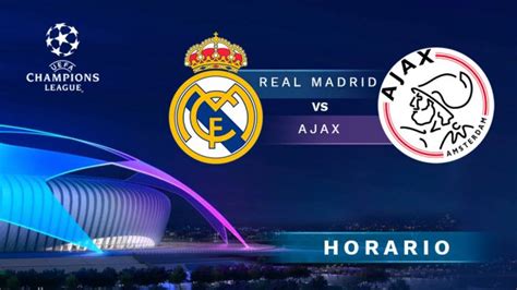 Real Madrid   Ajax: Horario y dónde ver el partido de hoy ...