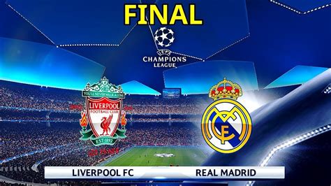 Real Madrid vs Liverpool   UEFA Champions League 2018 ...