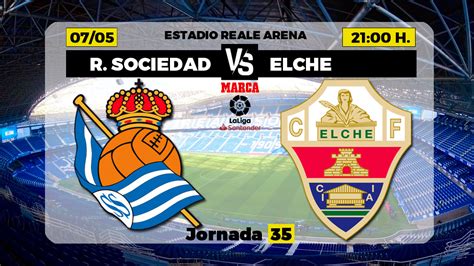 Real Sociedad   Elche en directo | La Liga Santander | Marca