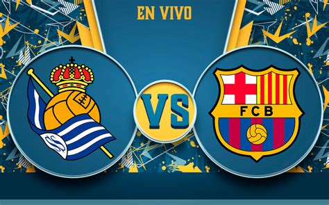 Real Sociedad vs Barcelona EN DIRECTO. Juego Barca HOY J2 LaLiga ...