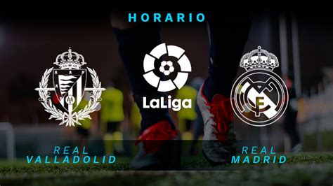 Real Valladolid   Real Madrid: Hora y dónde ver online el ...