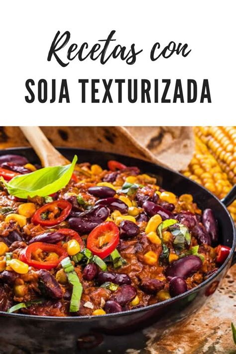 Recetas con soja texturizada ️ | Comida vegetariana recetas, Recetas ...