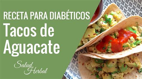 Recetas de Almuerzos para Diabeticos | Tacos De Aguacate ...