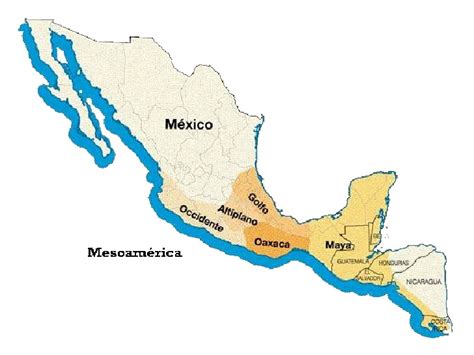 Regiones culturales de mesoamérica