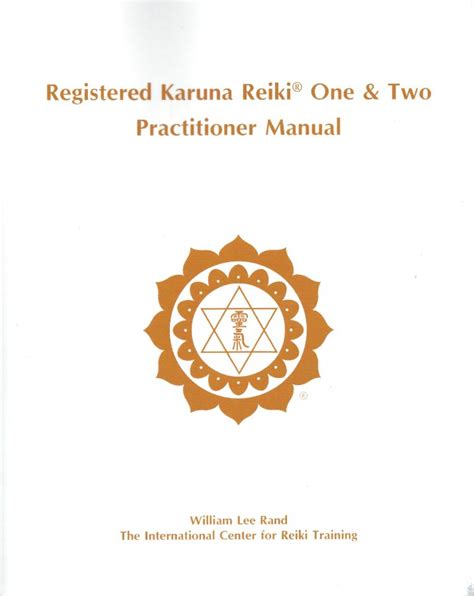 Registered Karuna Reiki One & Two Practitioner Manual ...
