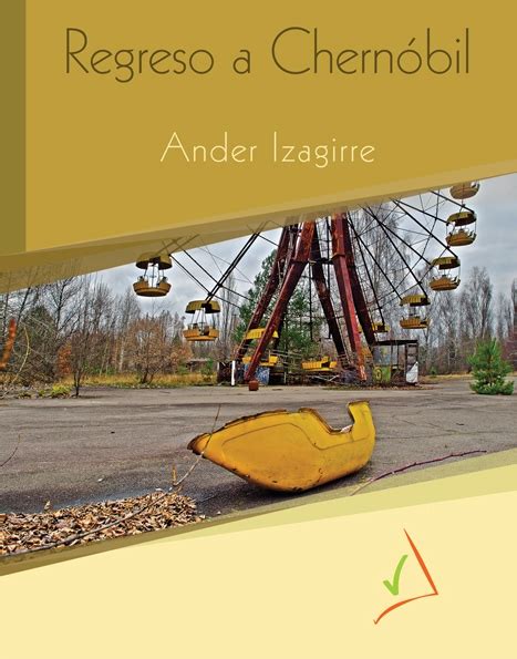Regreso A Chernobil pdf, epub, doc para leer online   LibrosPub