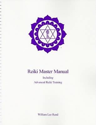 Reiki Master Manual: Including Advanced Reiki Training by ...