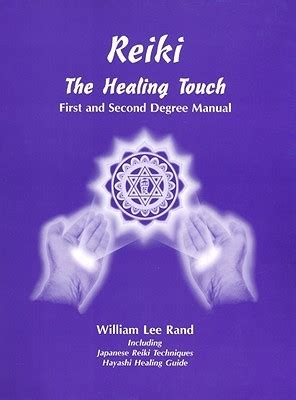 Reiki: The Healing Touch First & Second Degree Manual by ...
