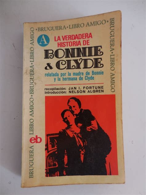 Remato Libro La Verdadera Historia De Bonnie And Clyde ...