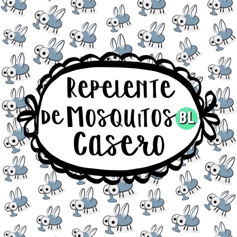 Repelente de mosquitos casero – BlogLenteja