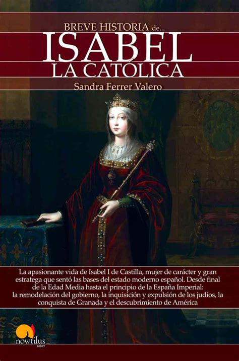 Reseña de  Breve historia de Isabel la Católica  – Descubrir la Historia