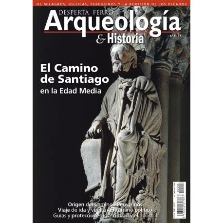 Reseña de la revista Arqueología e Historia Desperta Ferro: El Camino ...