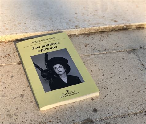 Reseña de  Los nombres epicenos  de Amélie Nothomb   Woman ...