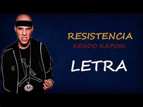 Resistencia   Kendo Kaponi  LETRA    YouTube