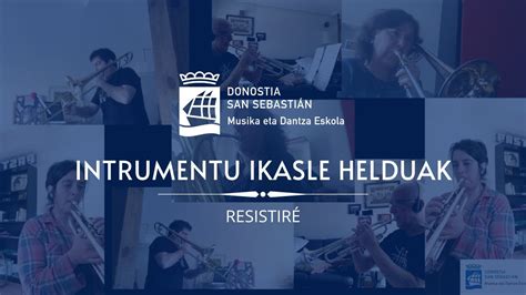 Resistiré | Donostiako Udalaren Musika eta Dantza Eskola ...