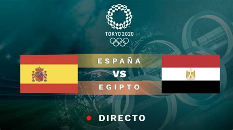 Resultado España   Egipto hoy  0 0  | Juegos Olímpicos de Tokio 2020 ...