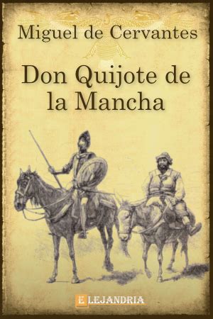 Resumen Completo Del Libro  Don Quijote De La Mancha