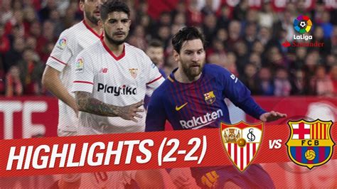 Resumen de Sevilla FC vs FC Barcelona  2 2    YouTube