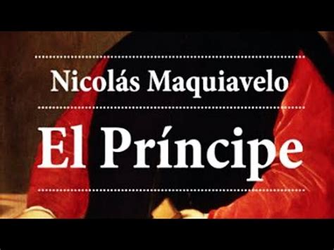 RESUMEN Y ANÁLISIS libro El PRINCIPE de Nicolas MAQUIAVELO ...