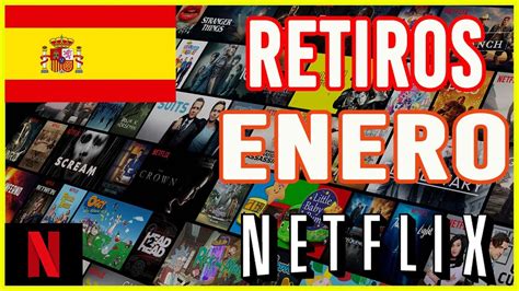RETIROS DE NETFLIX ESPAÑA ENERO 2020   YouTube