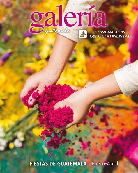 Revista Galería No. 52 Fiestas de Guatemala de enero a ...