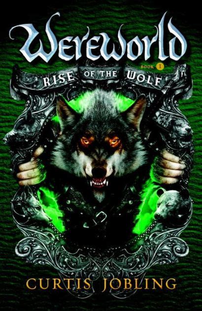 Rise of the Wolf  Wereworld Series #1  by Curtis Jobling ...