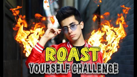 Roast Yourself Challenge L Sofia Castro Youtube Roast