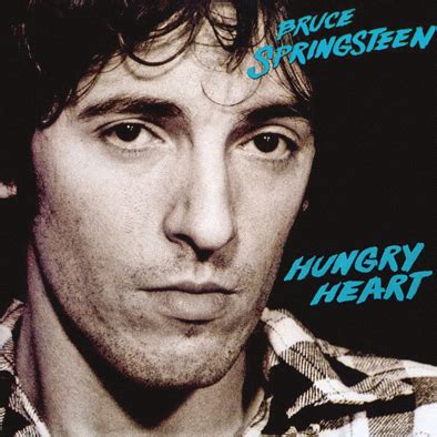 ROMANTIC MOMENTS SONGS: BRUCE SPRINGSTEEN   HUNGRY HEART ...