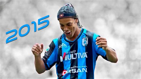 Ronaldinho | Goals, Skills, Assists, Passes | Querétaro ...