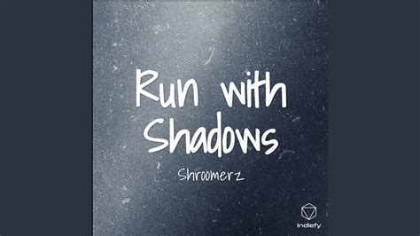Run with Shadows   YouTube