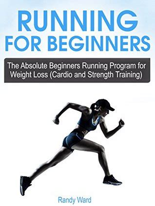 Running For Beginners: The Absolute Beginners Running ...