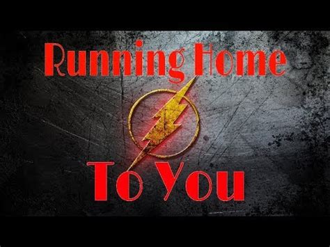 Running Home To You   Grant Gustin   The Flash Love Song ...