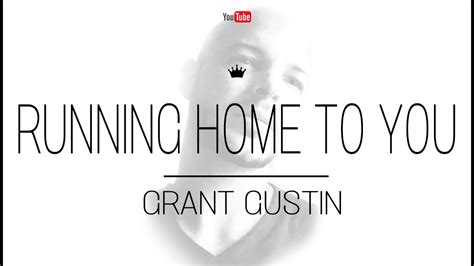 RUNNING HOME TO YOU   GRANT GUSTIN // THE FLASH ...
