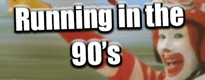 Running In the 90 s   Memes Through the Ages   Simfiles   ZIv