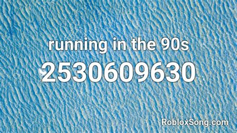 running in the 90s Roblox ID   Roblox music codes