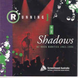Running In The Shadows  Oz Rock Rarities 1983   1994 ...