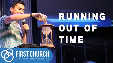 Running Out of Time • First Church DeMotte