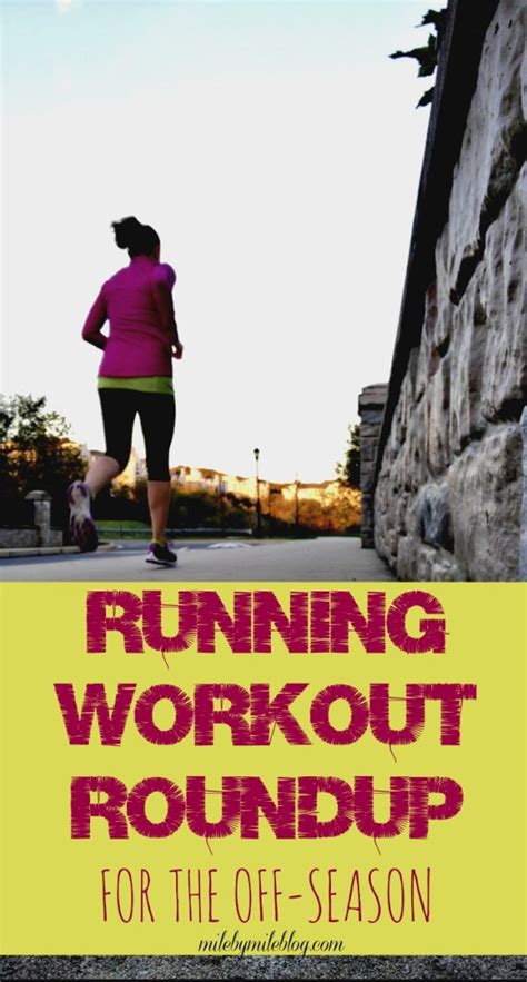 Running Workout Roundup for the Off Season • Mile By Mile